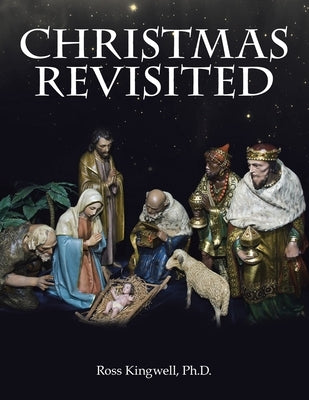 Christmas Revisited by Kingwell, Ross