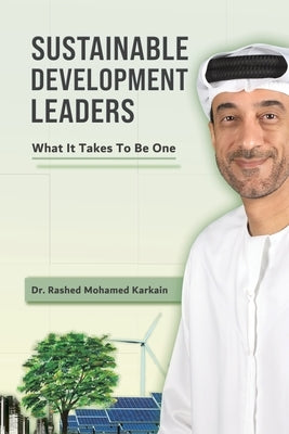 Sustainable Development Leaders by Karkain, Rashed Mohamed