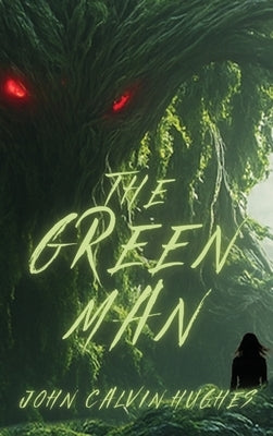 The Green Man by Hughes, John Calvin