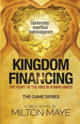 Kingdom Financing by Maye, Milton H. O.