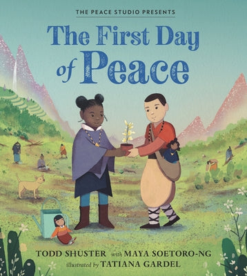 The First Day of Peace by Shuster, Todd