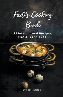 Fadi's Cooking Book by Murtada, Fadi