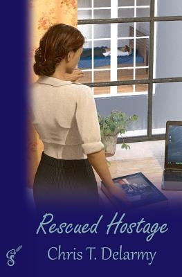 Rescued Hostage by Delarmy, Chris T.