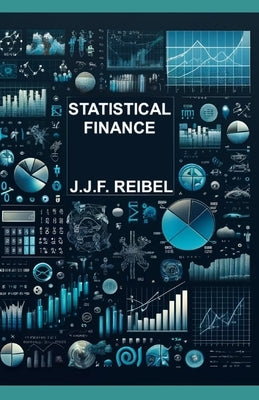 Statistical Finance by Reibel, Jean-Jacques