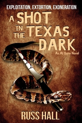 A Shot in the Texas Dark by Hall, Russ