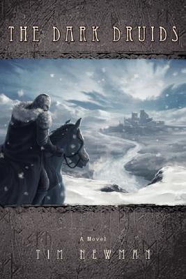 The Dark Druids by Newman, Tim