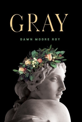 Gray by Moore Roy, Dawn