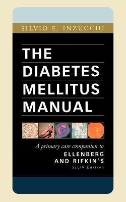 Diabetes Mellitus Manual by Inzucchi, Sylvio