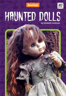 Haunted Dolls by Andrews, Elizabeth
