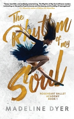 The Rhythm of My Soul by Dyer, Madeline