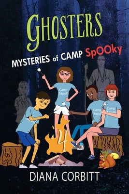 Ghosters 4: Mysteries of Camp Spooky by Corbitt, Diana