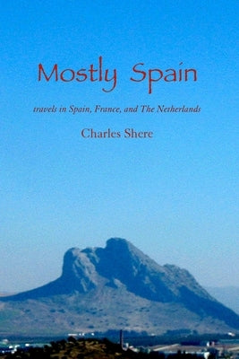 Mostly Spain by Shere, Charles
