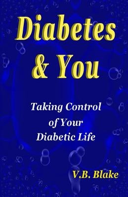 Diabetes & You by Blake, V. B.