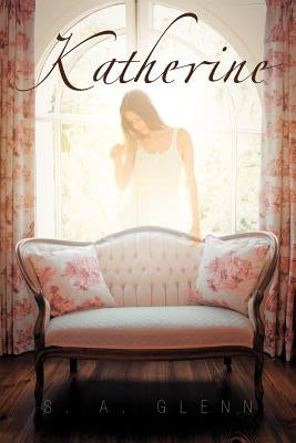 Katherine by Glenn, S. A.