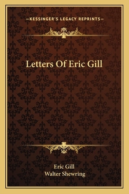 Letters Of Eric Gill by Eric Gill