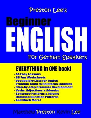 Preston Lee's Beginner English For German Speakers by Preston, Matthew