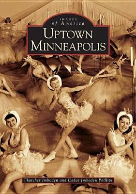 Uptown Minneapolis by Imboden, Thatcher
