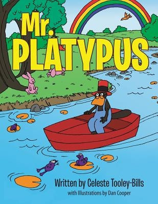 Mr. Platypus by Tooley-Bills, Celeste