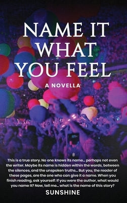 Name It What You Feel by Nezhad, Anita