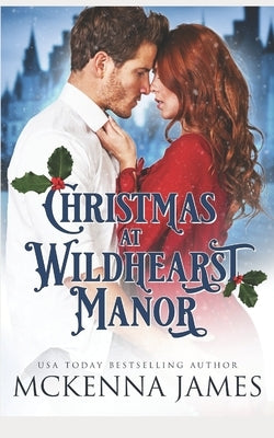 Christmas at Wildhearst Manor by James, McKenna