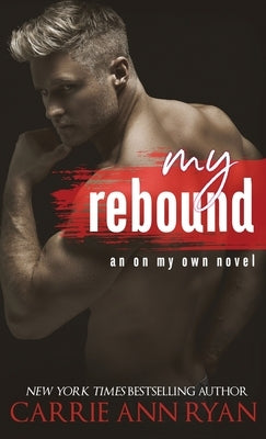 My Rebound by Ryan, Carrie Ann