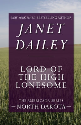 Lord of the High Lonesome by Dailey, Janet