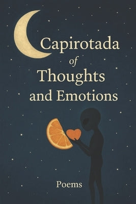 Capirotada of Thoughts and Emotions. by B, Diana