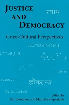 Justice and Democracy: Cross-Cultural Perspectives by Stepaniants, Marietta