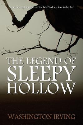 The Legend of Sleepy Hollow by Washington Irving by Irving, Washington