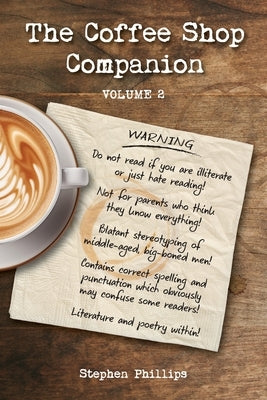 The Coffee Shop Companion - Volume 2: Coffee Shop 2 by Phillips, Stephen
