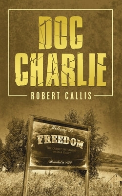Doc Charlie by Callis, Robert