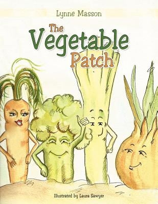 The Vegetable Patch by Masson, Lynne