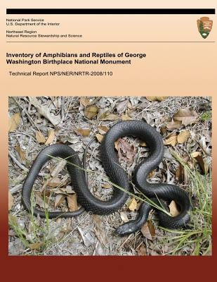 Inventory of Amphibians and Reptiles of George Washington Birthplace National Monument by Mitchell, Joseph C.