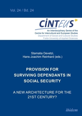 Provision for Surviving Dependants in Social Security: A New Architecture for the 21st Century? by Devetzi, Stamatia