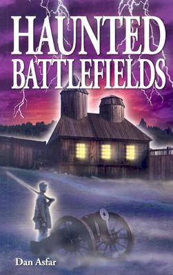 Haunted Battlefields by Asfar, Dan