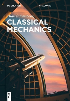 Classical Mechanics by Kamberaj, Hiqmet