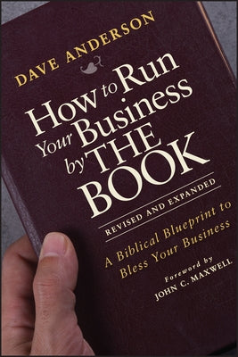 How to Run Your Business by THE BOOK by Anderson, Dave