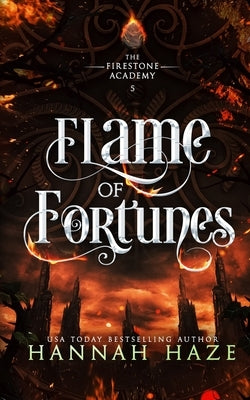 Flame of Fortunes by Haze, Hannah