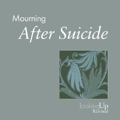 Mourning, After Suicide by Bloom, Lois A.