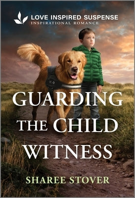 Guarding the Child Witness by Stover, Sharee