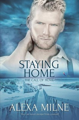 Staying Home by Milne, Alexa