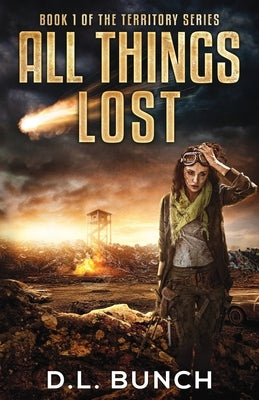 All Things Lost by Bunch, D. L.
