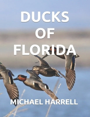 Ducks of Florida by Harrell, Michael
