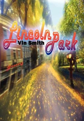 Lincoln Park by Smith, Vin
