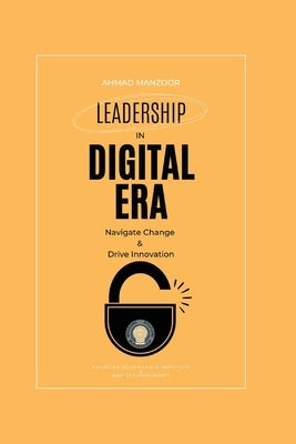 Leadership in Digital Era by Manzoor, Ahmad