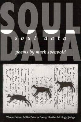 Soul Data by Svenvold, Mark