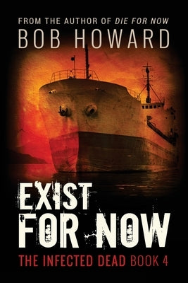 Exist for Now by Howard, Bob