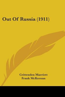 Out Of Russia (1911) by Marriott, Crittenden