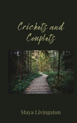 Crickets and Couplets by Livingston, Maya