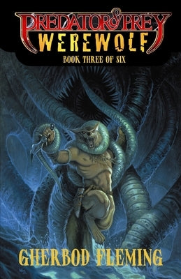 Predator & Prey: Werewolf by Fleming, Gherbod